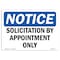 Signmission Safety Sign, OSHA Notice, 3.5" Height, 5" Width, Solicitation By Appointment Only Sign, Landscape OS-NS-D-35-L-18363 - alternate 1